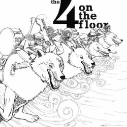 The 4onthefloor : ...And 4 Riders Approached at Dawn